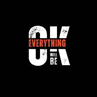 Everything Will be OK